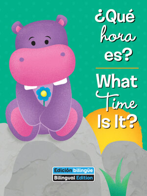 cover image of ¿Qué hora es? / What Time Is It?